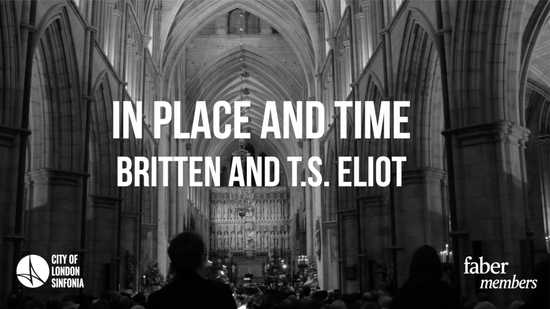 Benjamin Britten & T.S. Eliot - In Place and Time